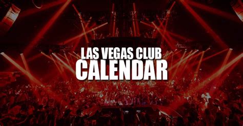 las vegas nightclub calendar.